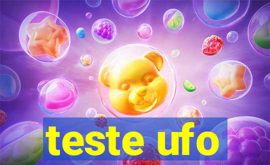 teste ufo